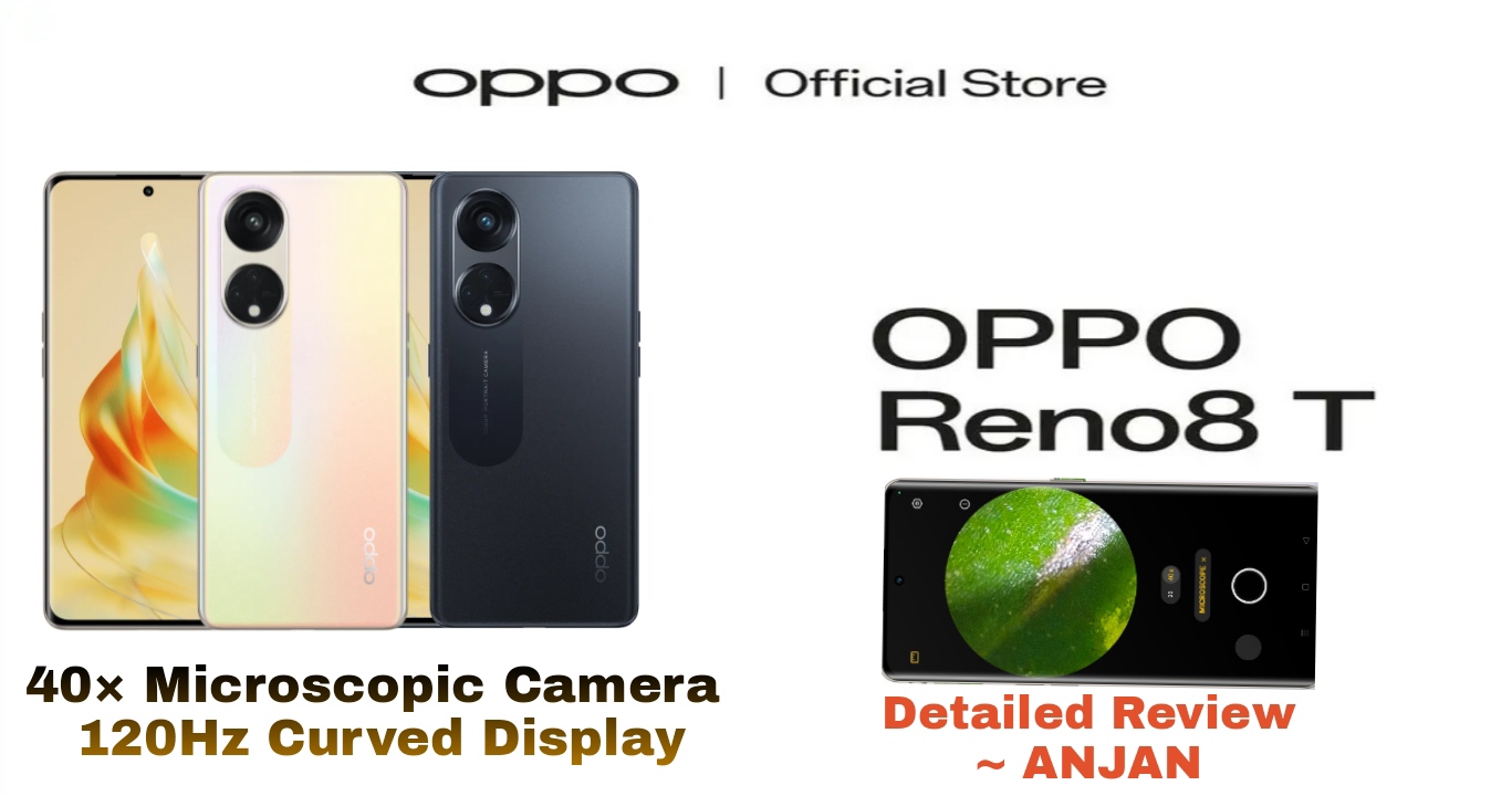 Know More About OPPO Reno 8T] Detailed Review with my vision